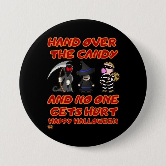 "HAND OVER THE CANDY" lustiger halloween Button (Vorderseite)