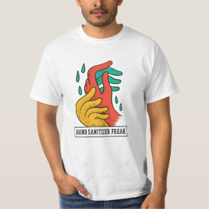 Hand Sanitizer Freak T-Shirt