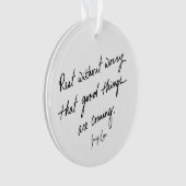 Hand-Scripted Good Things Are Coming Inspirational Ornament (Vorderseite)