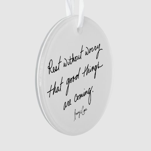 Hand-Scripted Good Things Are Coming Inspirational Ornament (Vorderseite)