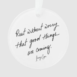 Hand-Scripted Good Things Are Coming Inspirational Ornament
