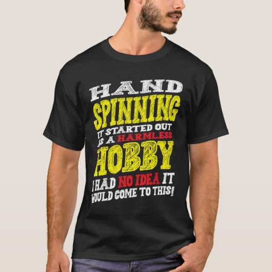 Hand Spinning Hobby Collector Spinning Fi T-Shirt (Vorderseite)