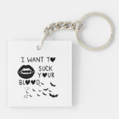 Hand written 'I Want to suck Your blood' Schlüsselanhänger (Rückseite)