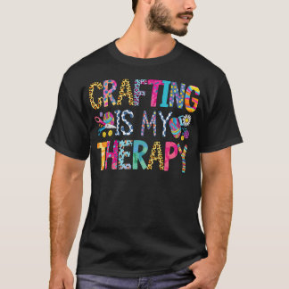 Handarbeiten sind meine Therapie Stricken Nähen Hä T-Shirt