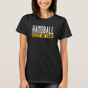 Handball Behalte mir Sane I Sportsman I Handball T-Shirt