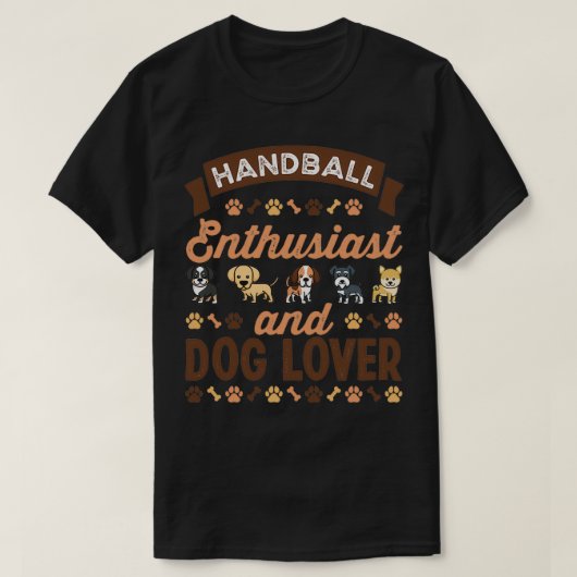 Handball-Enthusiasten und Hunde-Lover-Geschenk T-Shirt (Design vorne)