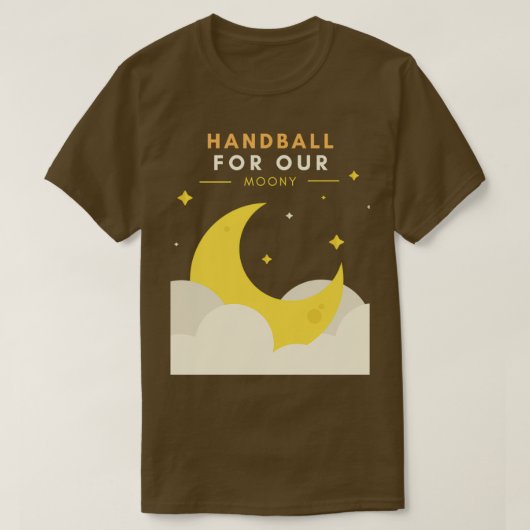 Handball For Our Moony T-Shirt (Design vorne)