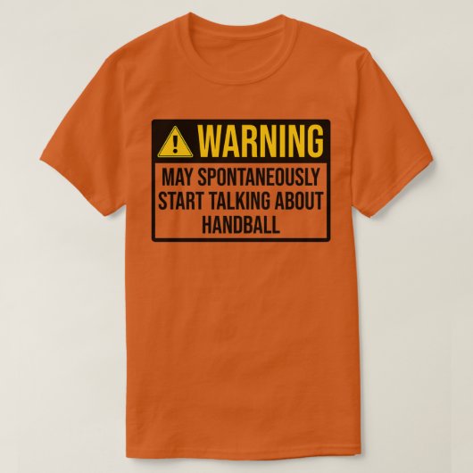 Handball Funny Warning T-Shirt (Design vorne)