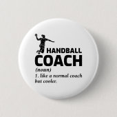Handball-Trainer Handballer Funny Sprichwort Button (Vorderseite)