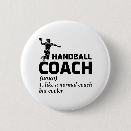 Handball-Trainer Handballer Funny Sprichwort Button (Vorderseite)