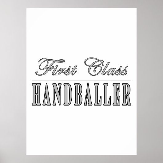 Handball und Handballspieler : First Class Handbal Poster (Vorne)
