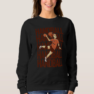 Handballspielerin Handball Ball Outfit Handball Mä Sweatshirt