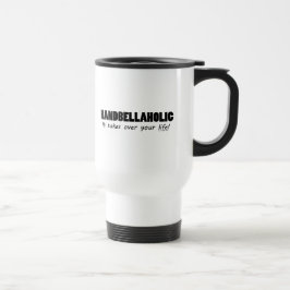 Handbellaholic Life Travel Mug Reisebecher