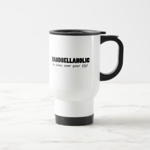 Handbellaholic Life Travel Mug Reisebecher