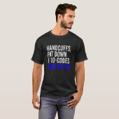 Handcuffs Pat Down & 10 Codes Turn Me On  Apprel T-Shirt (Vorne ganz)