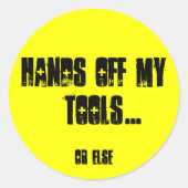 HÄNDE MEINER TOOLS RUNDER AUFKLEBER (Vorderseite)