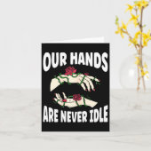 Hände sind nie ein Idle American Sign Language Asl Karte (Gelbe Blume)