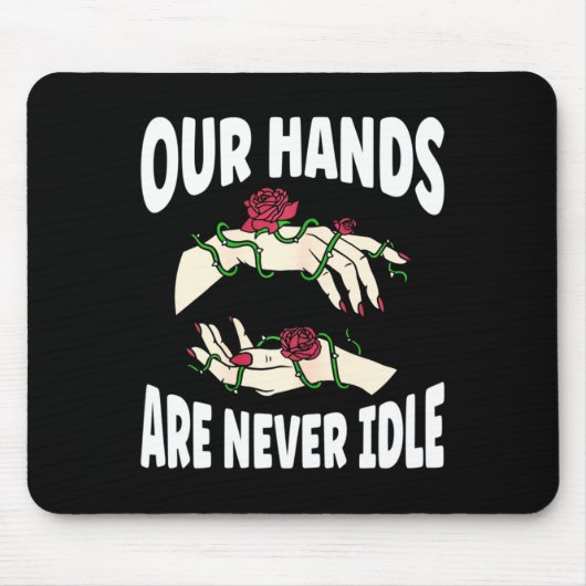 Hände sind nie ein Idle American Sign Language Asl Mousepad (Vorne)