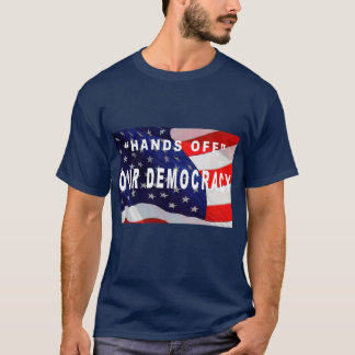 "HÄNDE UNSERER DEMOKRATIE" T-Shirt