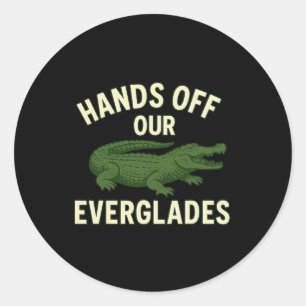 Hände von unseren Everglades Rettete den Glades Al Runder Aufkleber