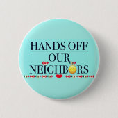 Hände von unseren Nachbarn Kanada/Mexiko Button (Vorderseite)