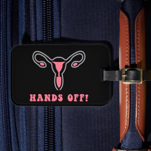 Hände von Uterus Pro Choice Gepäckanhänger (Vorderseite Insitu 4)