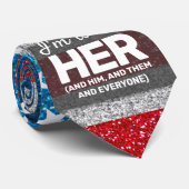 Hände weg ich bin mit ihrem Trans Rights American Krawatte (Gerollt)