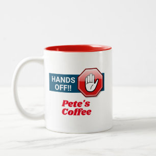 Hände weg!Personalisiert Zweifarbige Tasse