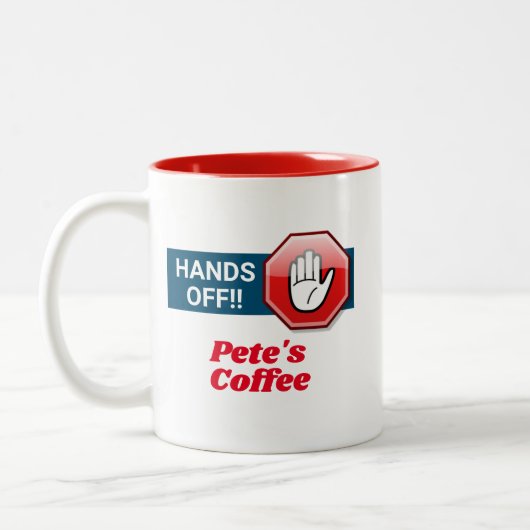 Hände weg!Personalisiert Zweifarbige Tasse (Links)