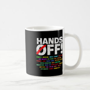 Hände weg Protest für Männer Frauen Kaffeetasse