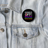 Hände weg Protest Kämpfe Widerstehen Schützen Männ Button (Beispiel)