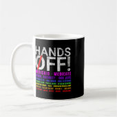 Hände weg Protest Kämpfe Widerstehen Schützen Männ Kaffeetasse (Links)