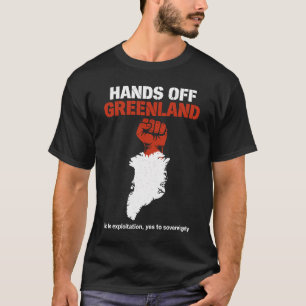 Hände weg vom Souveränitätsprotestdesign Grönlands T-Shirt