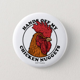 Hände weg von meinen Huhn-Nuggets Button
