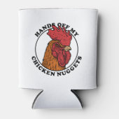 Hände weg von meinen Hühnchen-Nuggets Dosenkühler (Vorderseite)