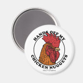 Hände weg von meinen Hühnchen-Nuggets Magnet (Vorderseite/Rückseite)