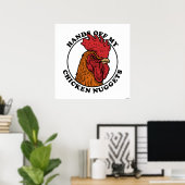 Hände weg von meinen Hühnchen-Nuggets Poster (Heimbüro)