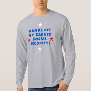 Hände weg von meiner sozialen Sicherheit T-Shirt