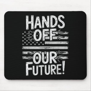 Hände weg von unserer zukünftigen Pro-Demokratie g Mousepad