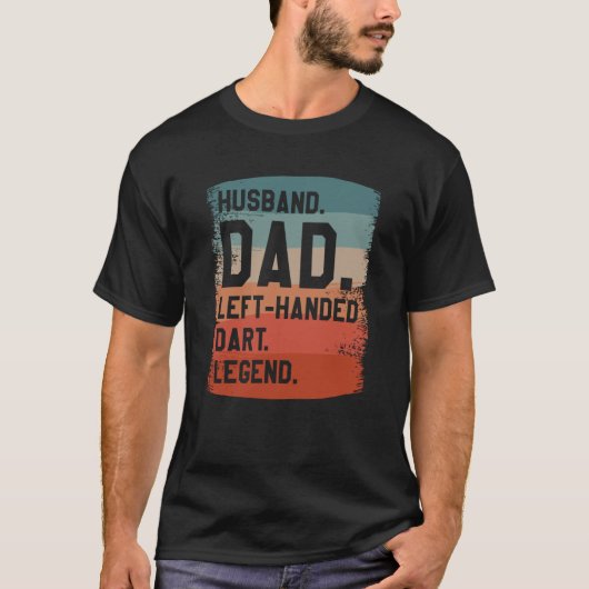 Handed Dart Legend Darter Vater Verlassen T-Shirt (Vorderseite)