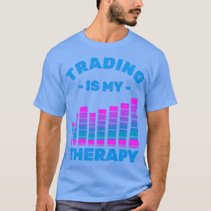 Handel ist meine Therapie 4 T-Shirt