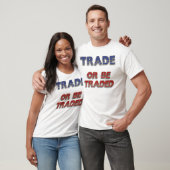 Handel oder ist gehandelte T - Shirts (Unisex)