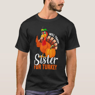 Handel Schwester Für Truthahn Danksagung Danksagu T-Shirt