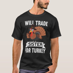 Handel Schwester Für Truthahn Danksagung Erntedan T-Shirt