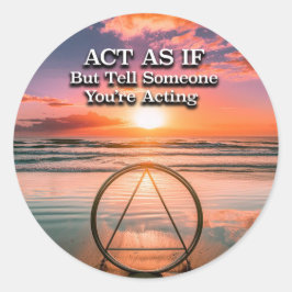 Handeln, als ob Erholung Slogan Sunrise Runder Aufkleber