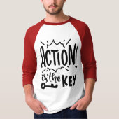 Handeln ist der Schlüssel T-Shirt (Vorderseite)
