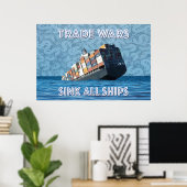 Handelskriege stürzen alle Schiffe Poster (Heimbüro)