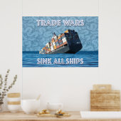 Handelskriege stürzen alle Schiffe Poster (Küche)