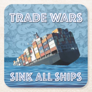 Handelskriege stürzen alle Schiffe Rechteckiger Pappuntersetzer