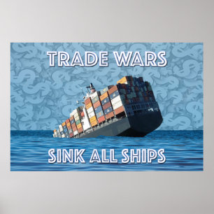 Handelskriege versenken alle Schiffe Poster